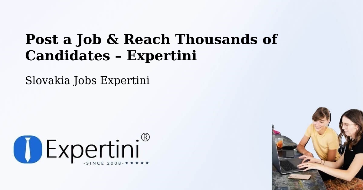 Post a Job in Šaľa – Hire the Right Talent - Šaľa, Slovakia Jobs Expertini