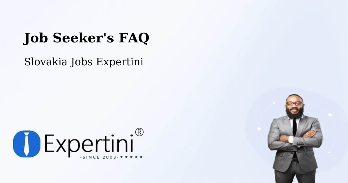 Job Seeker FAQ – Šaľa - Slovakia Jobs Expertini
