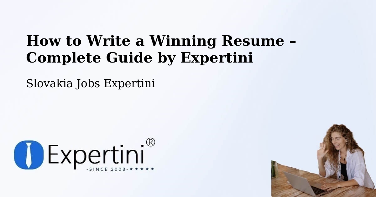 Resume Writing Guide for Job Seekers – Šaľa - Šaľa, Slovakia Jobs Expertini