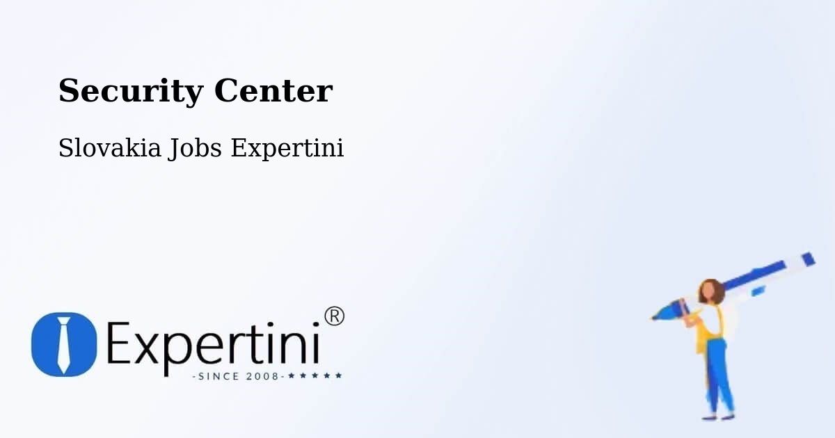 Security & Compliance – Šaľa - Slovakia Jobs Expertini